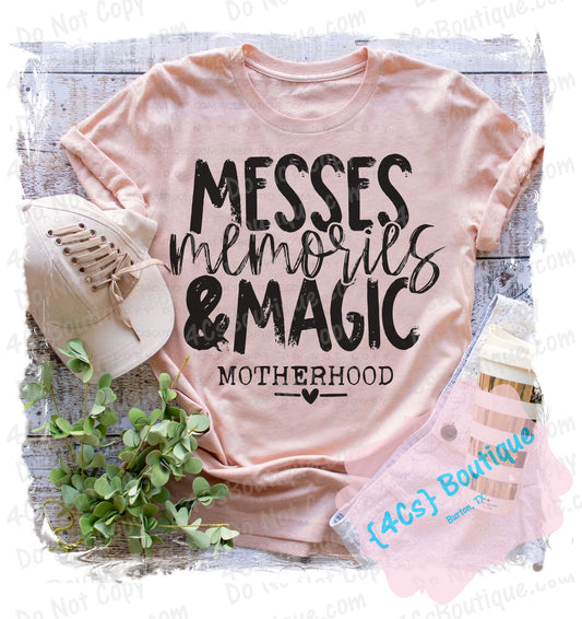 Messes Memories & Magic - Motherhood