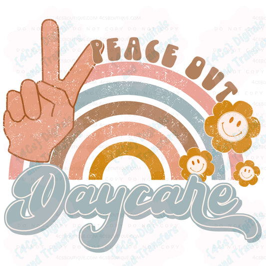Peace Out Daycare DTF Transfer