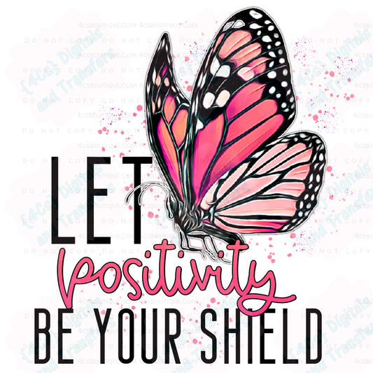 Let Positivity Be Your Shield DTF Transfer