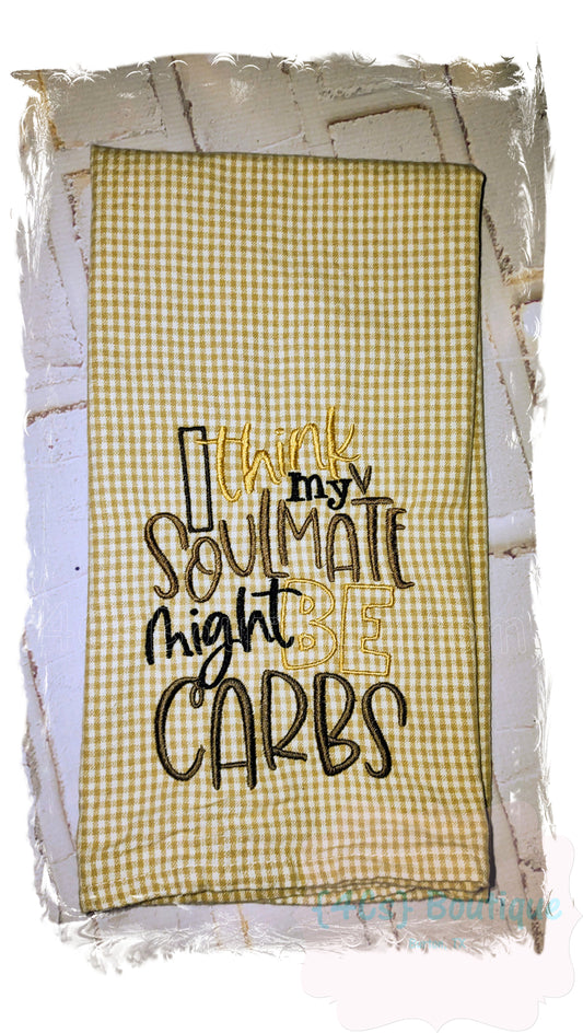 I Think My Soulmate Might Be Carbs Hand Towel