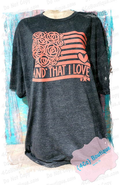 Land That I Love Shirt