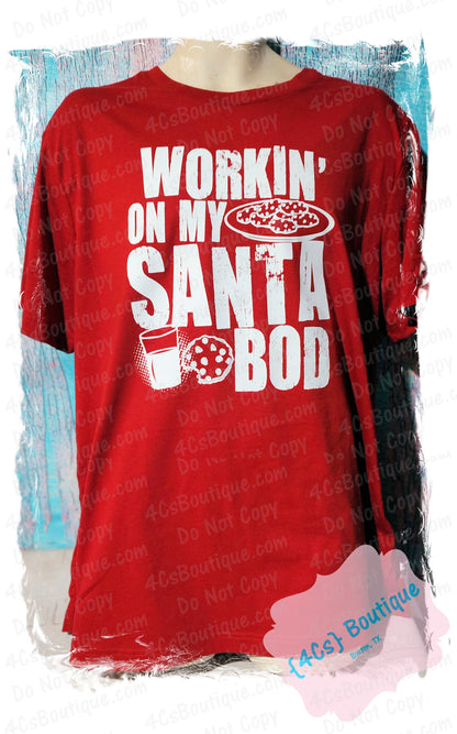 Working On My Santa Bod Shirt