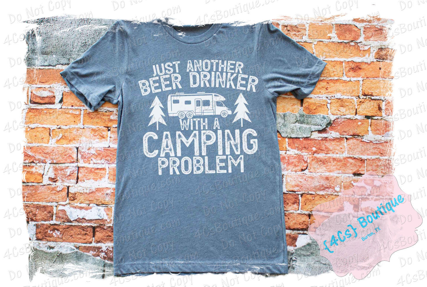 Just Another Beer Drinker With A Camping Problem Shirt