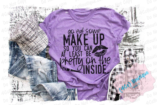 Go Eat Some Makeup Shirt