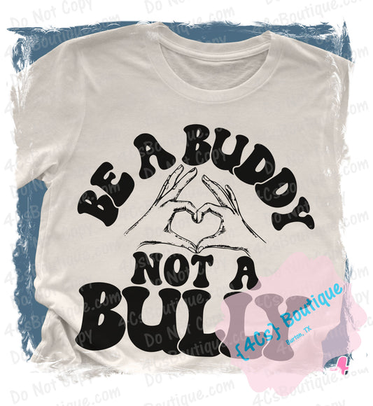 Be A Buddy Not A Bully