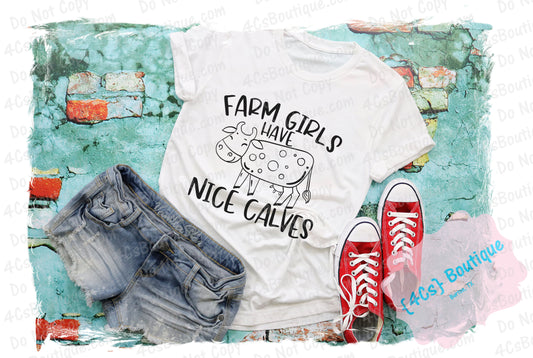 Farm Girls Have Nice Calves