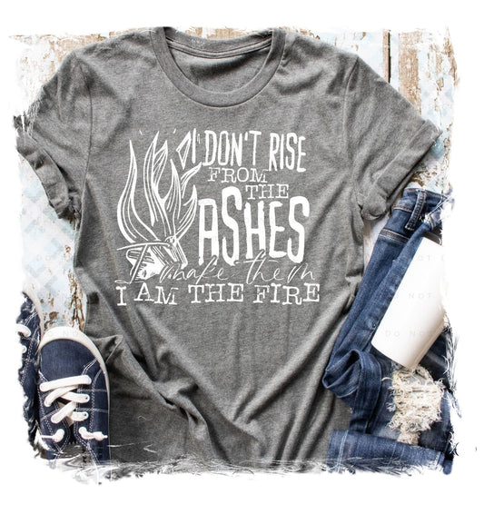 I Don't Rise From The Ashes