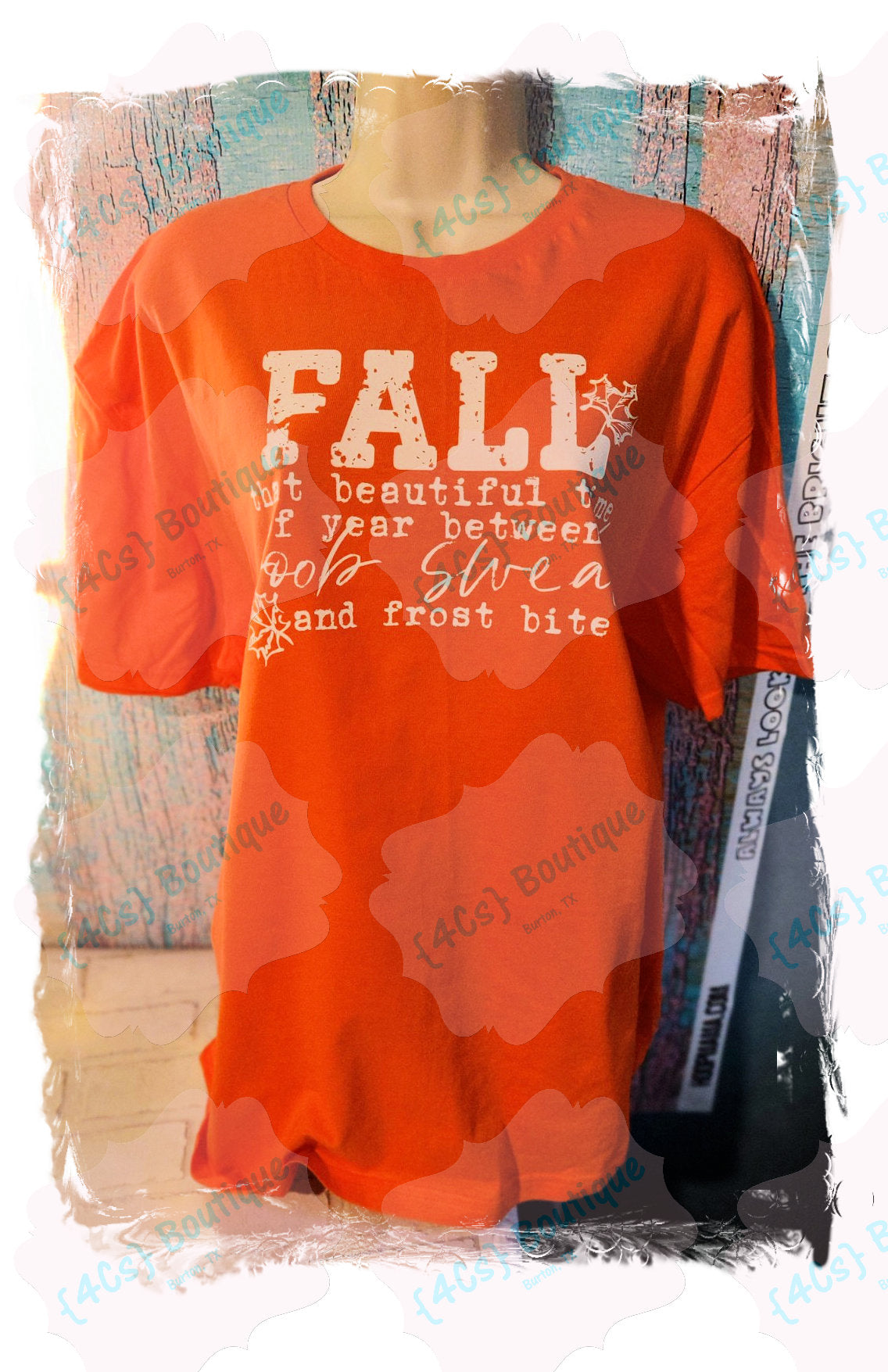 Fall That Beautiful Time Of Year Between Boob Sweat and Frost Bite Shirt