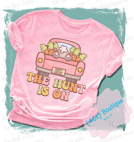 The Hunt Is On Shirt