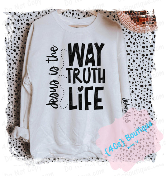 Jesus Is The Way Truth Life
