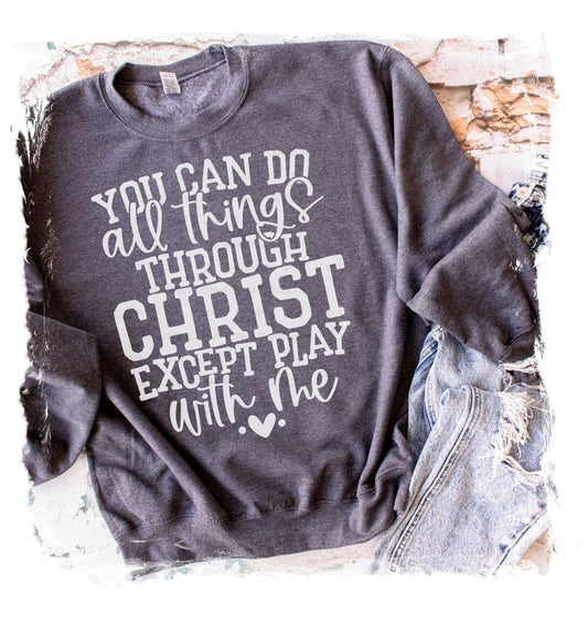 You Can Do All Things Through Christ