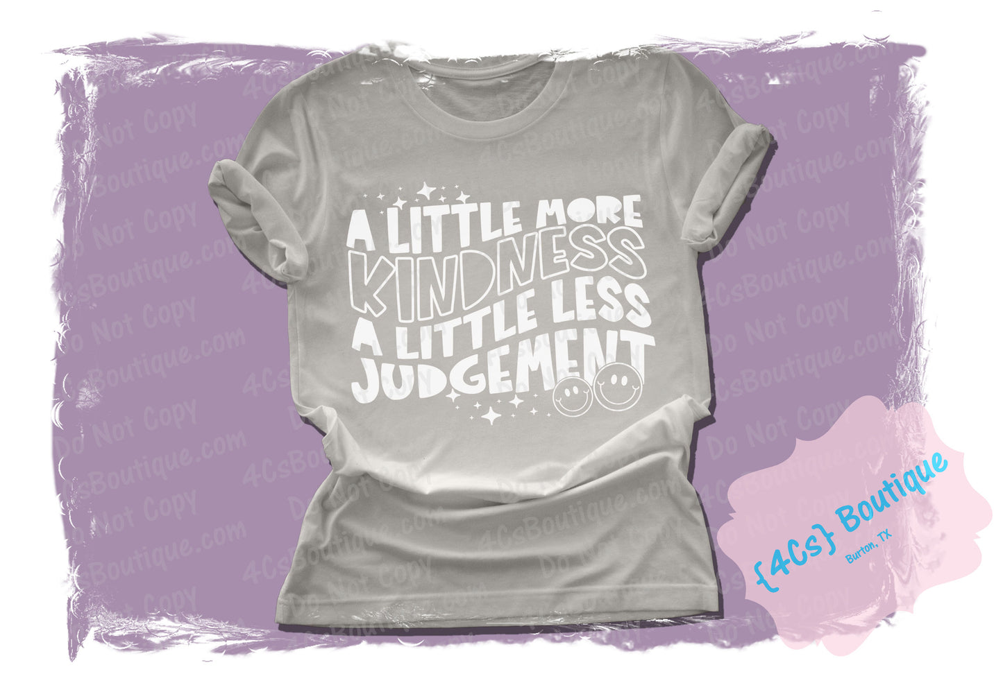 Little More Kindness A Little Less Judgement Shirt