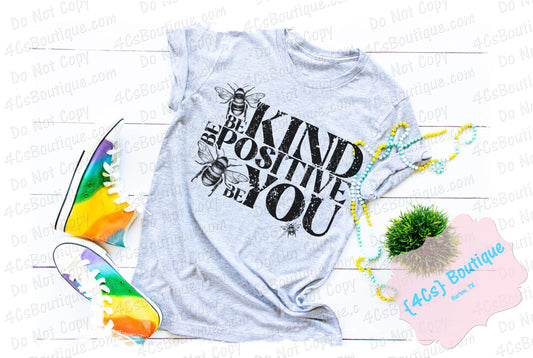 Be Kind Be Positive Be You Shirt