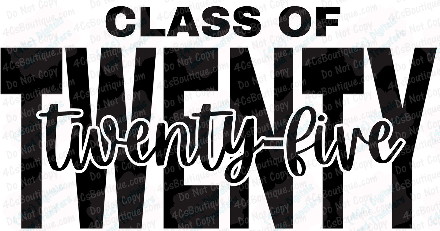 Class Of Twenty Twenty-Five