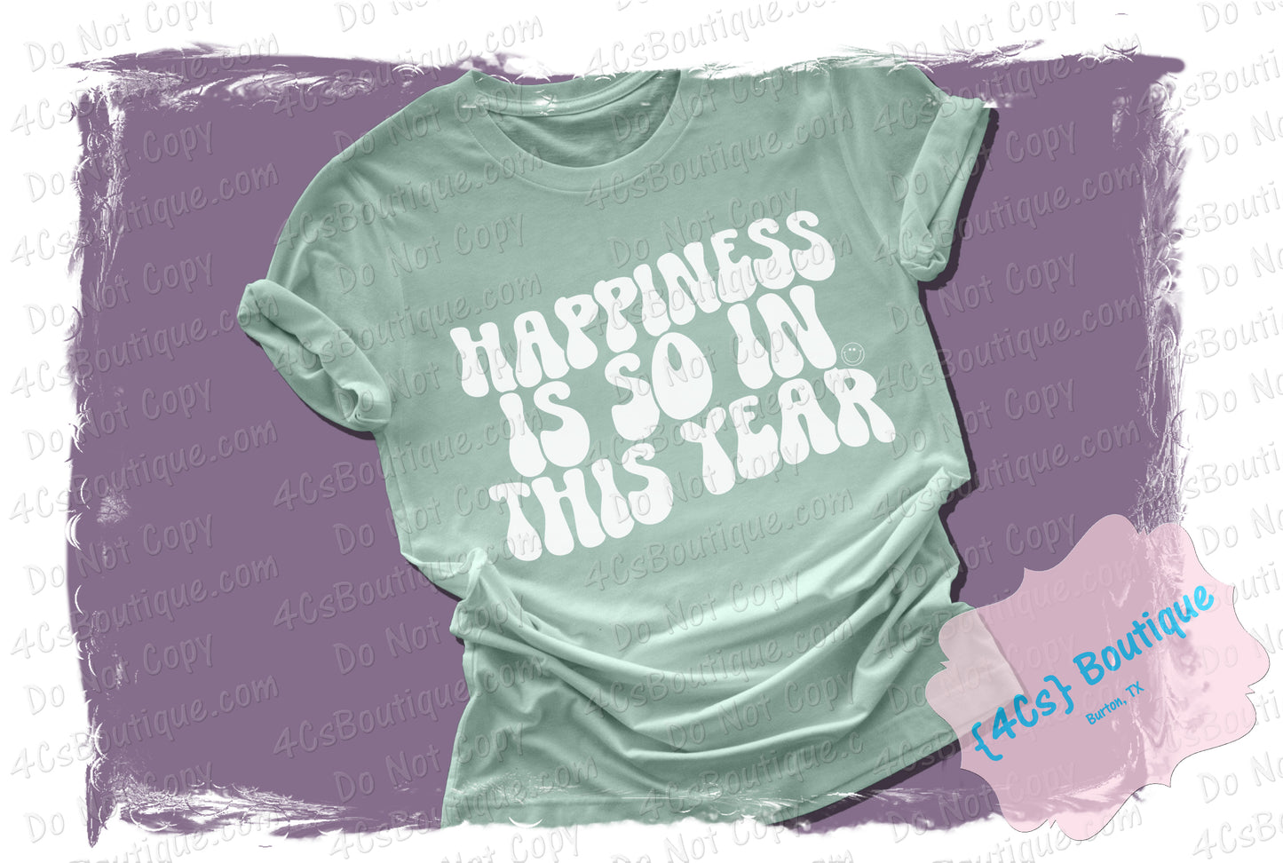 Happiness Is So In This Year Shirt