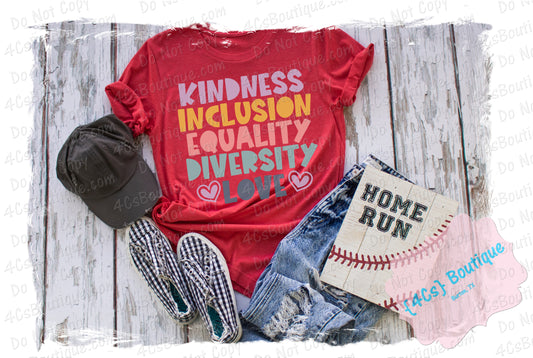 Kindness Inclusion Equality Diversity Love Shirt