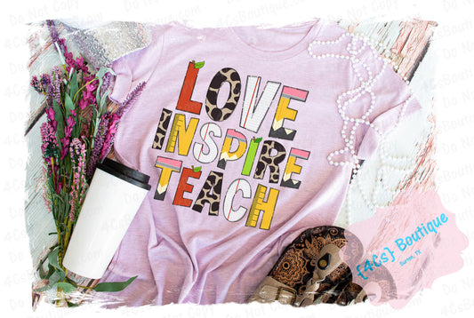 Love Inspire Teach Shirt