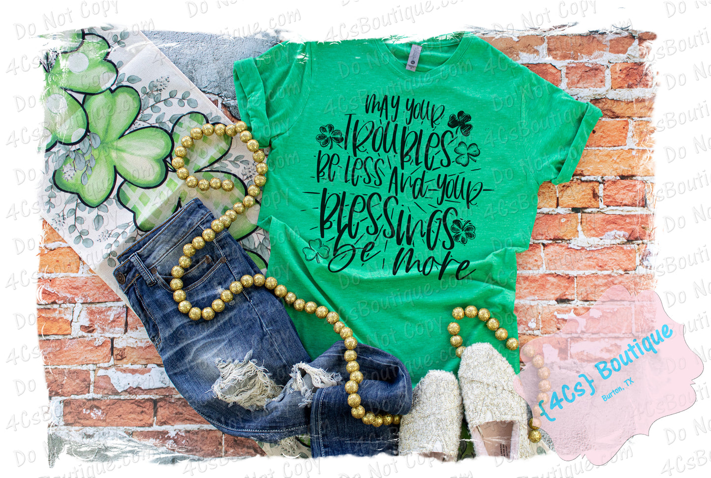 May Your Troubles Be Less And Your Blessings Be More Shirt