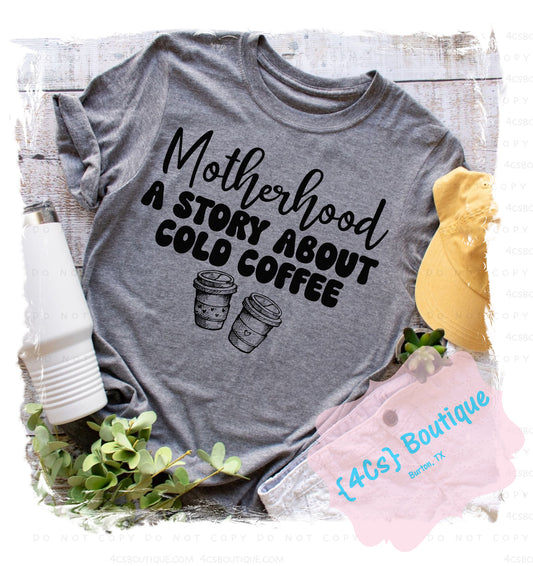 Motherhood A Story About Cold Coffee