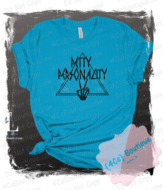 Petty Personality Shirt