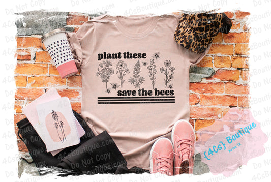 Plant These Save The Bees Shirt