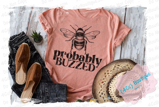 Probably Buzzed Shirt