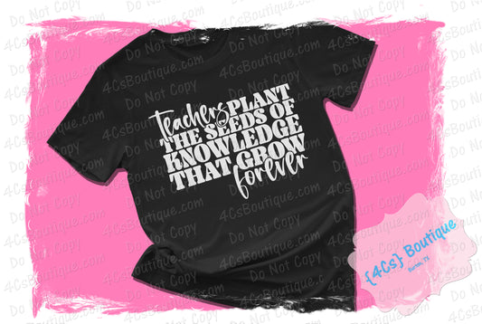 Teachers Plants The Seeds Shirt