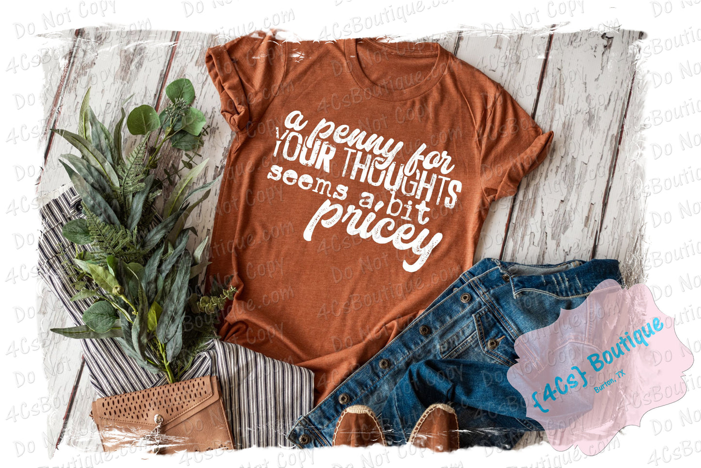A Penny For Your Thoughts Seems A Bit Pricey Shirt