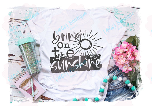 Bring On The Sunshine Shirt