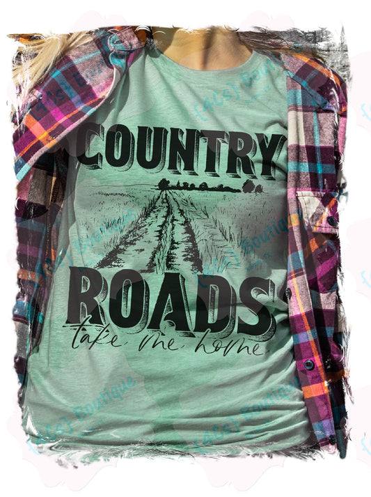 Country Roads Take Me Home Shirt