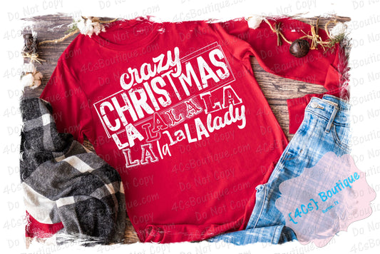 Crazy Christmas Lalala Lady Shirt