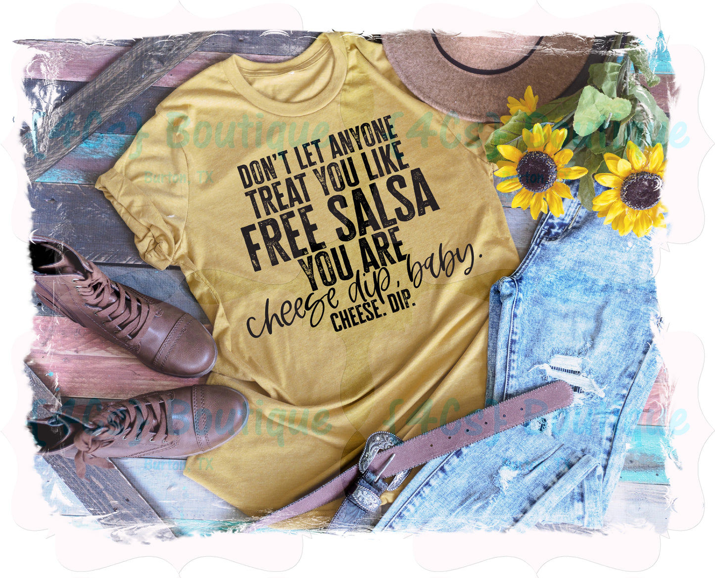 Don't Let Anyone Treat You Like Free Salsa...Shirt