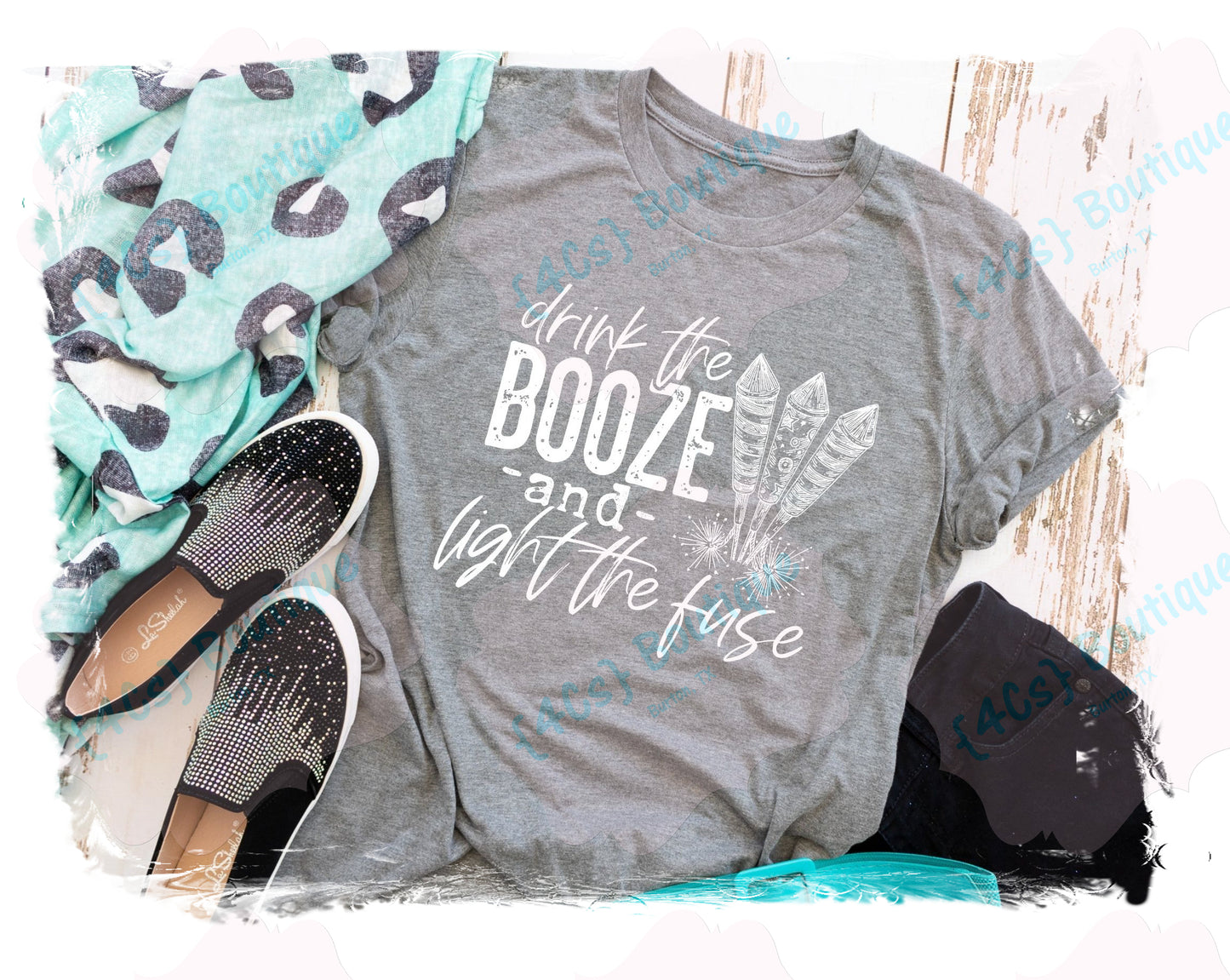 Drink The Booze And Light The Fuse Shirt