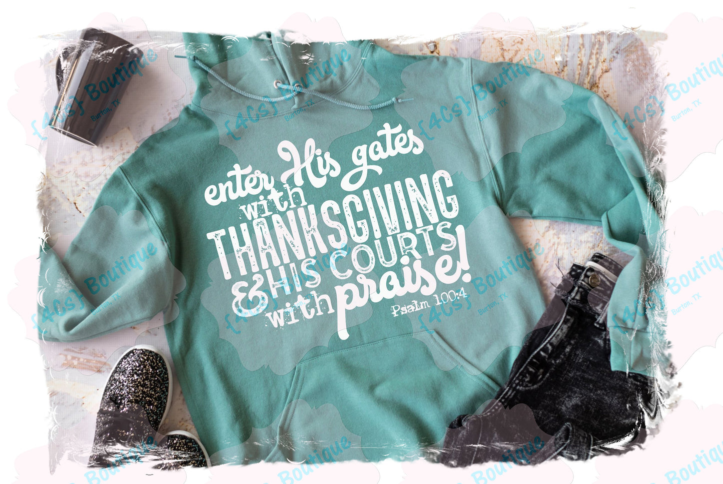 Enter His Gates With Thanksgiving & His Courts With Priase Shirt