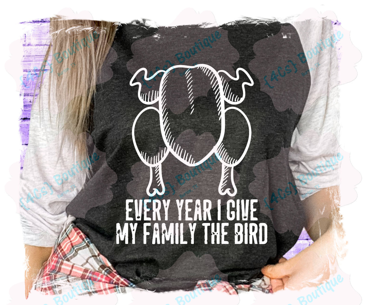 Every Year I Give My Family The Bird Shirt