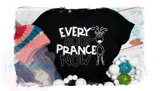 Everybody Prance Now Shirt