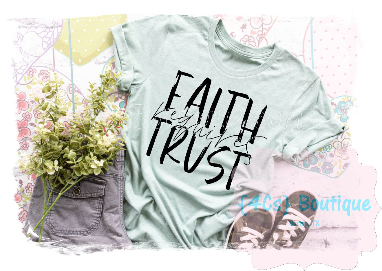 Faith Requires Trust Shirt