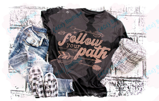 Follow Your Path Shirt