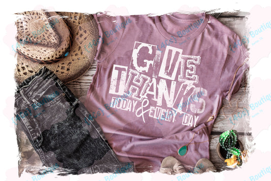 Give Thanks Today & Everyday Shirt