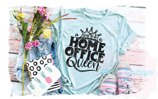 Home Office Queen Shirt