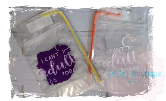 I Can't Adult Today Adult Drink Pouch