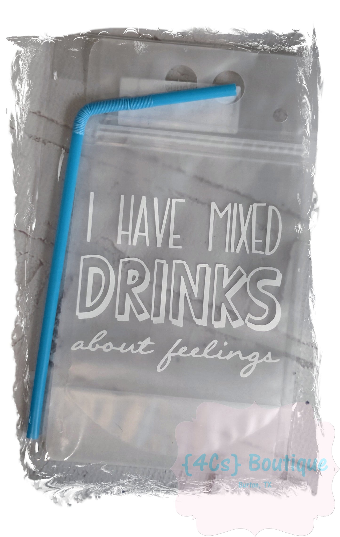 I Have Mixed Drinks About Feelings (white) Adult Drink Pouch