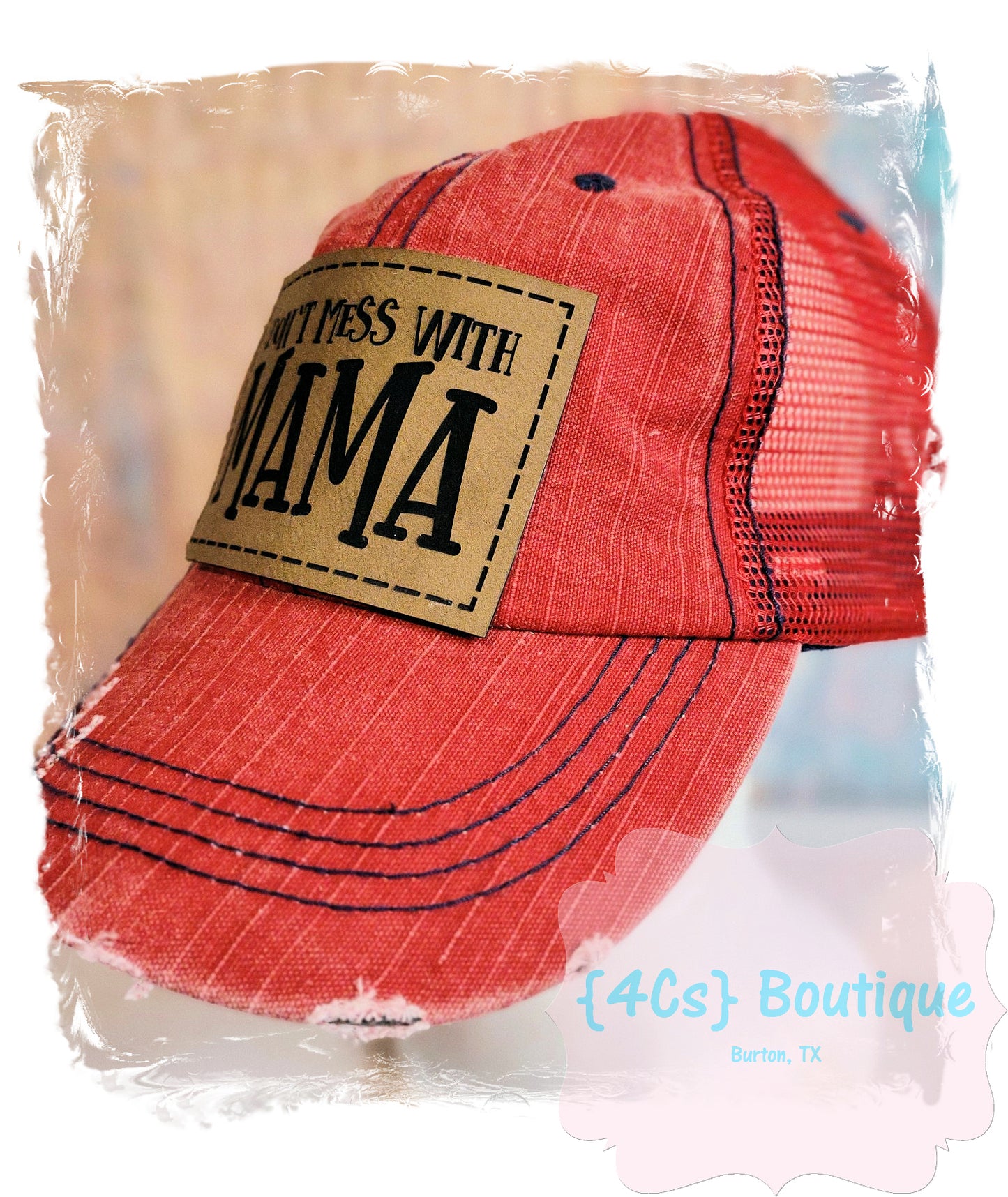 Don't Mess With Mama Leather Patch Cap | Mom Collection | 4Cs Boutique