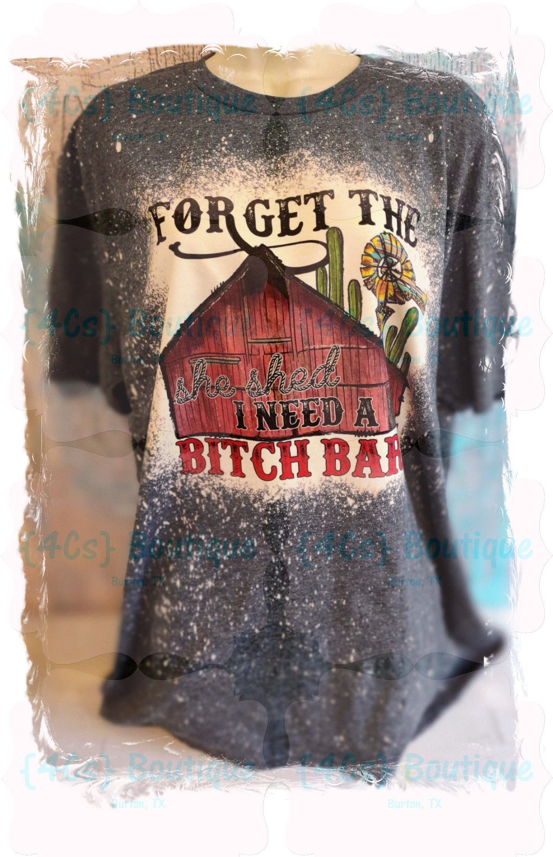 Forget The She Shed I Need A Bitch Barn Sublimation Shirt