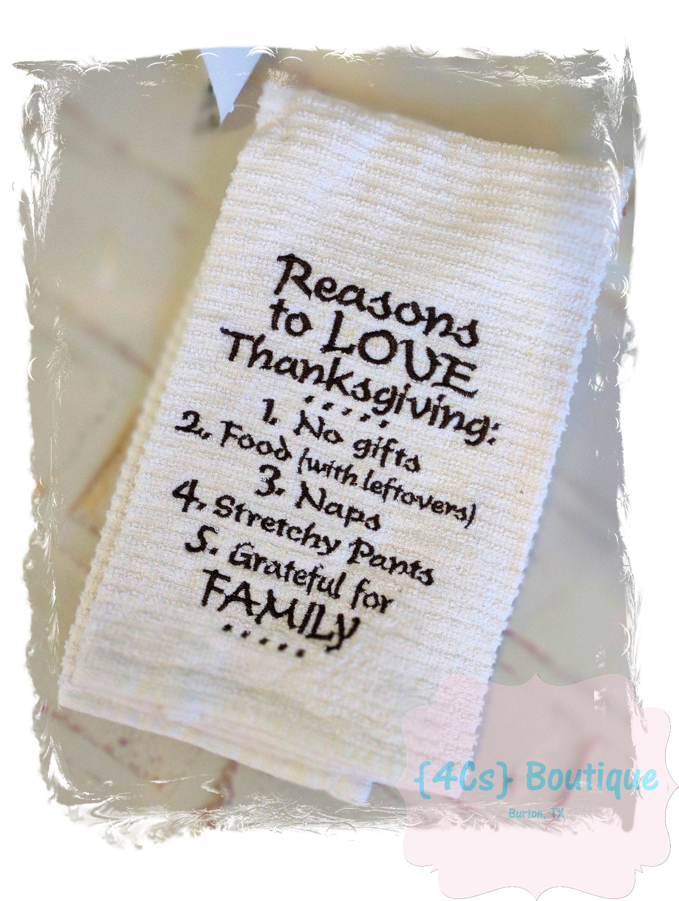 Reasons To Love Thanksgiving Kitchen Towel | Thanksgiving Collection | 4Cs Boutique