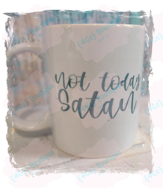 Not Today Satan 11 oz Coffee Mug (right)