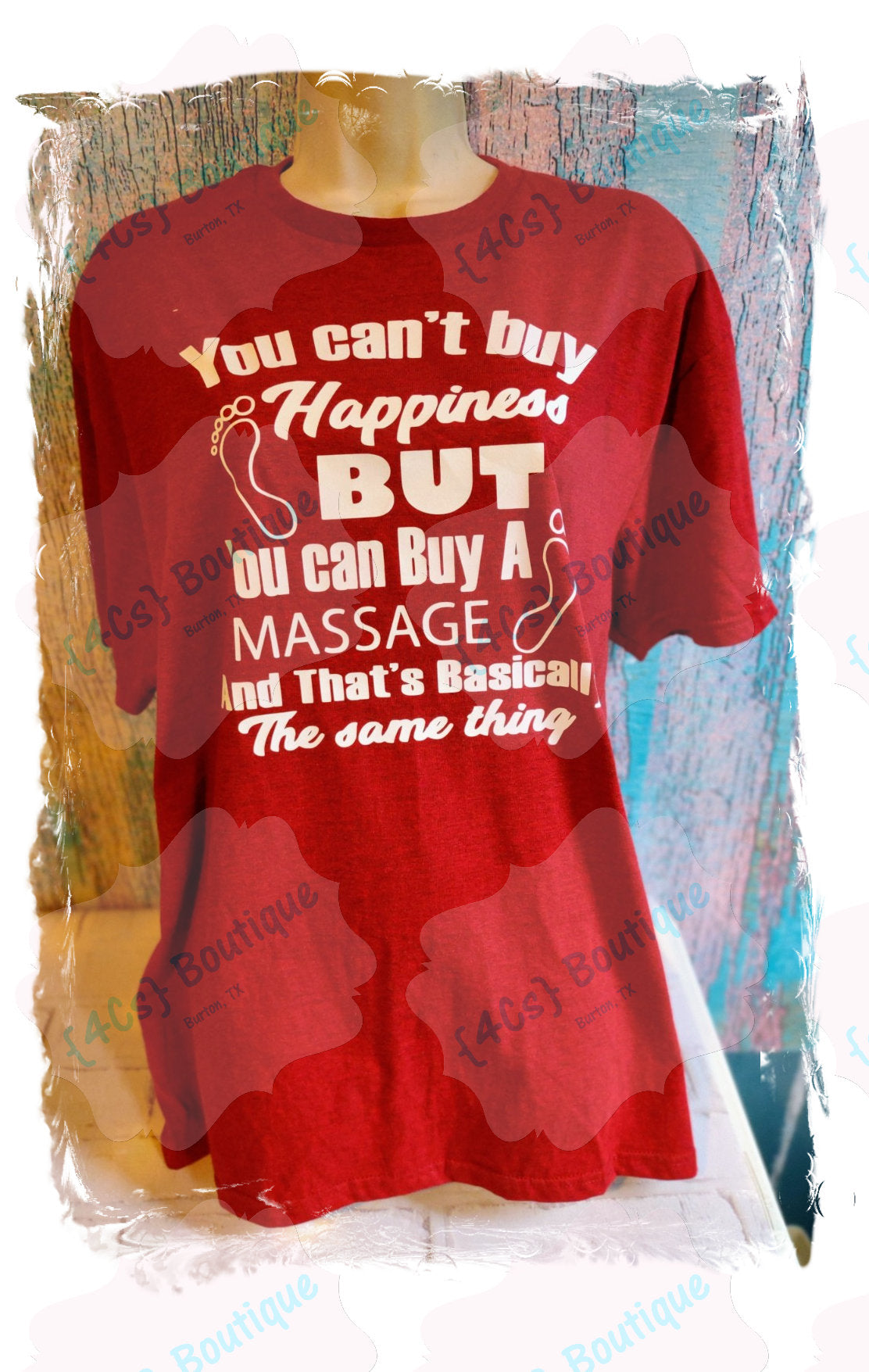 You Can't Buy Happiness But You Can Buy A Massage... Shirt