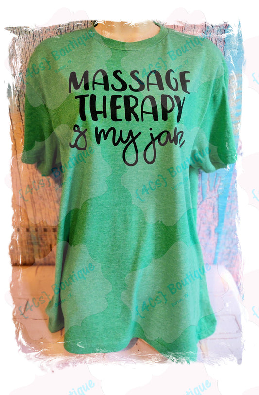 Massage Therapy Is My Jam Shirt