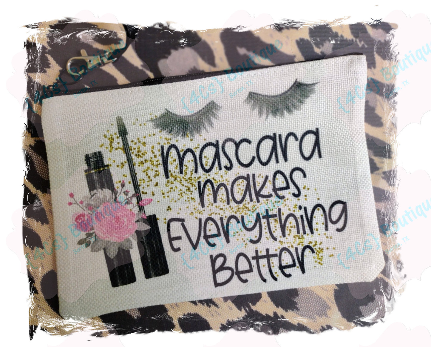 Mascara Makes Everything Better Cosmetic Bag | 4Cs Boutique