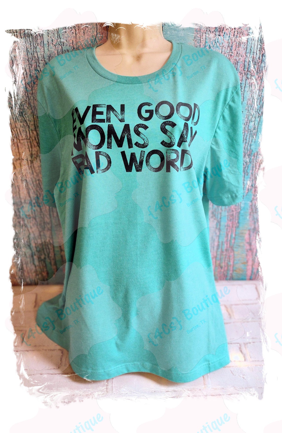 Even Good Moms Say Bad Words Sublimation Shirt